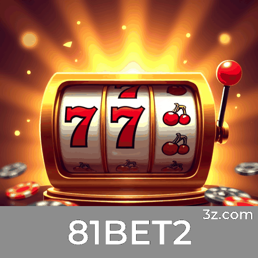 81BET2: Jogos de Slots - Jackpot Gigante, Dealer ao Vivo - Experiência Imersiva, Jogos de Mesa - Estratégia Avançada