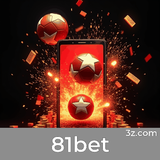 81bet: A Plataforma de Apostas com Serviço Profissional
